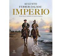 Imperio: De los tercios españoles a la América hispánica