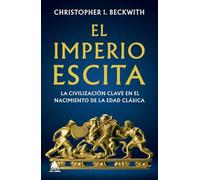 El Imperio Escita: La Civilizacion Clave En El Nacimiento de la Edad Clasica