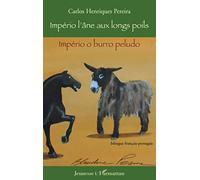 Carlos Henriques Pereira – Império l'âne aux longs poils – Bilingue français-portugais – Broché