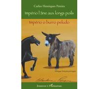 Império l'âne aux longs poils Império o burro peludo - Bilingue français-portugais - Carlos Henriques Pereira - L'harmattan - broché - Contes et légendes jeunesse