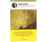Imperiofilia y el populismo nacional-católico: Otra historia del imperio español