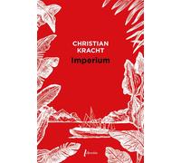 Imperium - Christian Kracht - Libretto - Poche - Roman