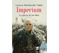 Imperium. La guerra de los lobos