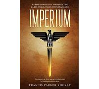 Imperium: la philosophie de l'histoire et de la politique, traduction française: la philosophie de l'histoire et de la politique: la philosophie