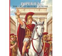 IMPERIUM The great history of Rome: Educational coloring book