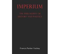 Imperium: The Philosophy of History and Politics