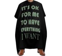 Imperméable Cape de Coupe de Cheveux, OK pour moi d'avoir tout ce que je veux, Tablier de Coiffure nettoyage facile Cape de Coiffure pour Adolescents Femmes Coiffeurs