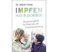 Impfen kurz & praktisch: Orientierungshilfe für Eltern bei der Impfentscheidung
