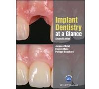 Implant Dentistry at a Glance by Bouchard & Philippe Professor & U.F.R. of Odontology & Denis Diderot University & Paris & France & head of the Functional Inconnu (Auteur)