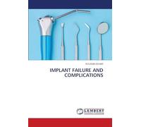IMPLANT FAILURE AND COMPLICATIONS