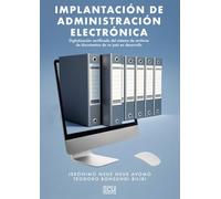 Implantación de administración electrónica. Digitalización certificada del sistema de archivos de documentos de un país en desarrollo
