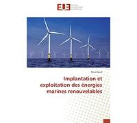 Implantation et exploitation des énergies marines renouvelables