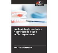 Implantologia dentale e ricostruzione ossea in Chirurgia orale