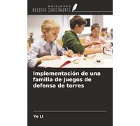 Implementación de una familia de juegos de defensa de torres