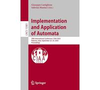 Implementation and Application of Automata: 29th International Conference, CIAA 2025, Palermo, Italy, September 22-25, 2025, Proceedings