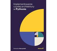 Implémentation d'une architecture pure en Python Buczyñski Sebastian (Buch auf Polnisch)