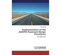 Implementation Of The Aashto Pavement Design Procedures