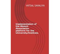 Implementation of the Alumni Association platform for the University/Institute.