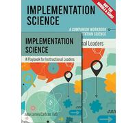 Implementation Science: The Playbook and Workbook Bundle