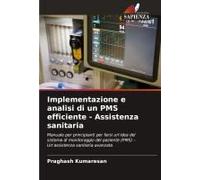 Implementazione E Analisi Di Un Pms Efficiente - Assistenza Sanitaria
