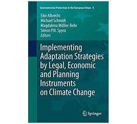 Implementing Adaptation Strategies By Legal, Economic And Planning Instruments On Climate Change