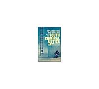 Implementing And Working With The Youth Criminal Justice Act Across Canada