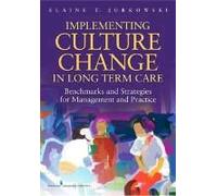 Implementing Culture Change In Long-Term Care