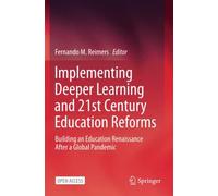 Implementing Deeper Learning And 21st Century Education Reforms