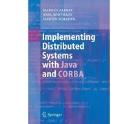 Implementing Distributed Systems With Java And Corba