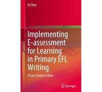 Implementing E-Assessment For Learning In Primary Efl Writing