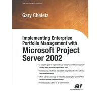Implementing Enterprise Portfolio Management With Microsoft Project Server 2002