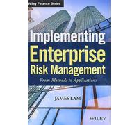 Implementing Enterprise Risk Management: From Methods to Applications