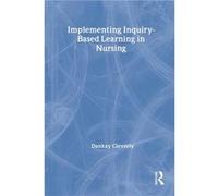 Implementing InquiryBased Learning in Nursing by Dankay Cleverly Dankay Cleverly (Auteur)