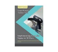 Implementing Lean Six Sigma In 30 Days