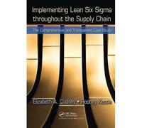 Implementing Lean Six Sigma Throughout The Supply Chain
