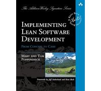 Implementing Lean Software Development – From Concept to Cash – Addison Wesley