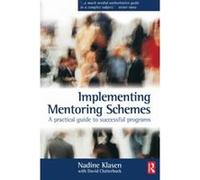 Implementing Mentoring Schemes Klasen, Nadine, Clutterbuck, David, Clutterbuck, David (Auteur)