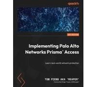 Implementing Palo Alto Networks Prisma® Access