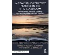 Implementing Reflective Practice In The K-12 Classroom
