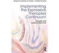 Implementing The Expressive Therapies Continuum