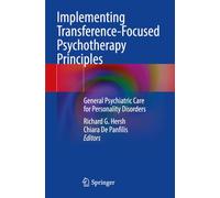 Implementing Transference-Focused Psychotherapy Principles: General Psychiatric Care for Personality Disorders