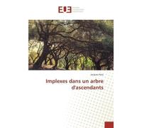 Implexes dans un arbre d'ascendants - Jacques Paris - Universitaires Europeennes - broché - Essai