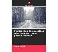 Implicações das questões relacionadas com a gestão florestal