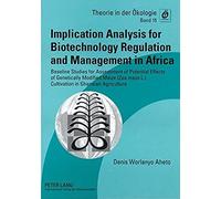 Implication Analysis For Biotechnology Regulation And Management In Africa