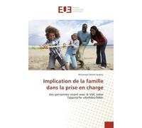 Implication de la famille dans la prise en charge - N'Guessan Désiré Loukou - Universitaires Europeennes - broché - Essai