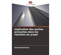 Implication des parties prenantes dans les résultats du projet