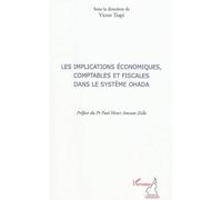 Implications économiques comptables et fiscales dans le système OHADA - Victor Tsapi - L'harmattan - broché - Essai