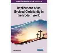 Implications Of An Evolved Christianity In The Modern World
