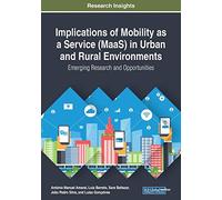 Implications Of Mobility As A Service (Maas) In Urban And Rural Environments