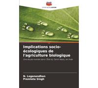 Implications socio-écologiques de l'agriculture biologique: Une étude menée dans l'État du Tamil Nadu, en Inde